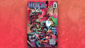 The Infernal Hulk vs. The Avengers Preview