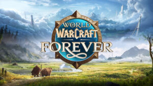 World of Warcraft: Forever Breathes New Life Into an Iconic Classic